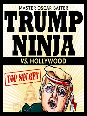 cover image of Trump Ninja vs. Hollywood